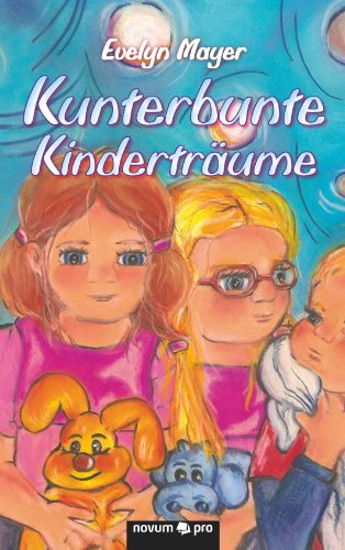 Beispielbild fr Kunterbunte Kindertrume zum Verkauf von medimops