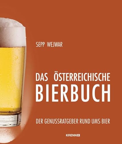 Beispielbild fr Das sterreichische Bierbuch: Der Genuratgeber rund ums Bier zum Verkauf von medimops