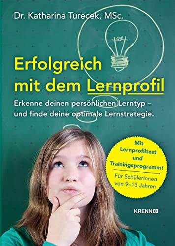 Beispielbild fr Erfolgreich mit dem Lernprofil: Erkenne deinen persnlichen Lernstil und finde deine optimale Lernstrategie zum Verkauf von medimops