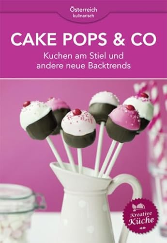 Beispielbild fr Cake Pops & Co: Kuchen am Stiel und andere neue Backtrends zum Verkauf von Buchmarie