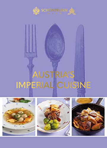 Stock image for Austria's Imperial Cuisine for sale by Revaluation Books