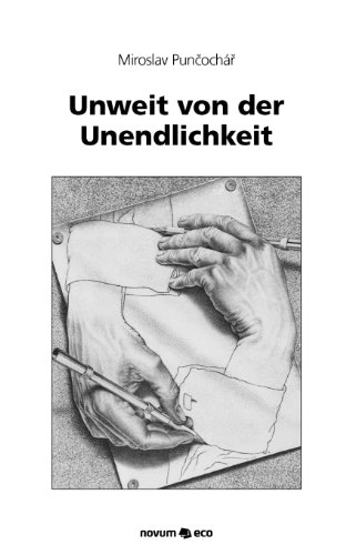 9783990070956: Unweit Von Der Unendlichkeit (German Edition)