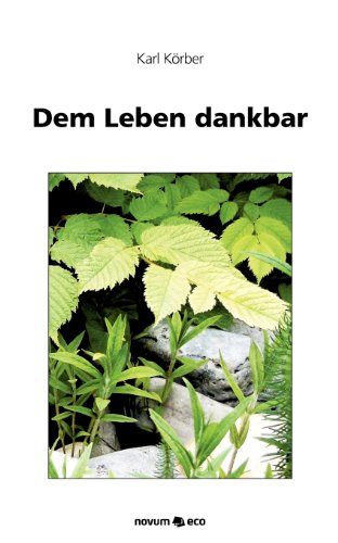 Beispielbild fr Dem Leben dankbar zum Verkauf von medimops