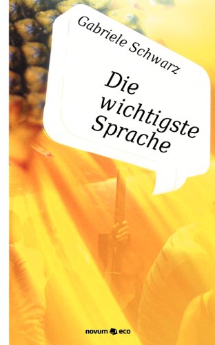 Stock image for Die wichtigste Sprache for sale by medimops