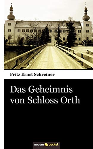 Beispielbild fr Das Geheimnis von Schloss Orth zum Verkauf von medimops