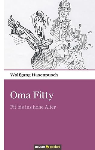 Stock image for Oma Fitty: Fit bis Ins Hohe Alter for sale by medimops