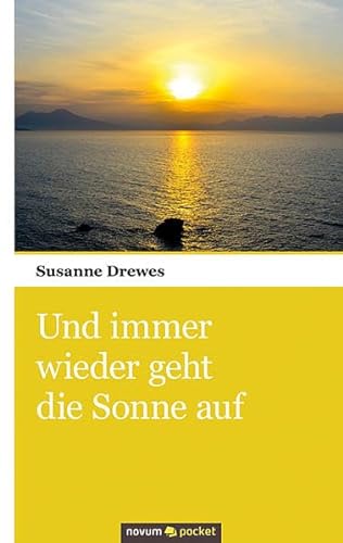 Stock image for Und immer wieder geht die Sonne auf for sale by medimops