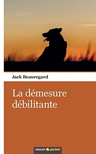 9783990109502: La dmesure dbilitante (French Edition)
