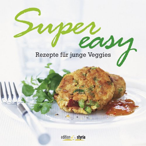 Stock image for Super Easy: Rezepte fr junge Veggies for sale by medimops