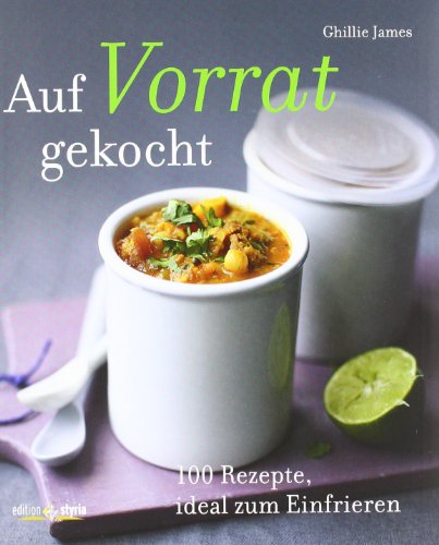 Imagen de archivo de Auf Vorrat gekocht: 100 Rezepte, ideal zum Einfrieren a la venta por medimops
