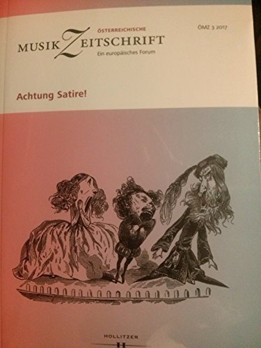 Beispielbild fr Achtung Satire!: sterreichische Musikzeitschrift 03/2017 (MZ 03/2017) zum Verkauf von medimops