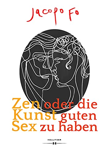 9783990125151: Zen oder die Kunst guten Sex zu haben