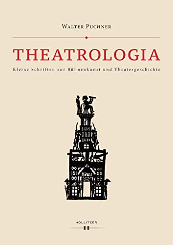 Beispielbild fr Theatrologia: Kleine Schriften zur Bühnenkunst und Theatergeschichte zum Verkauf von WorldofBooks