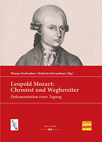 Stock image for Leopold Mozart: Chronist und Wegbereiter for sale by Jasmin Berger