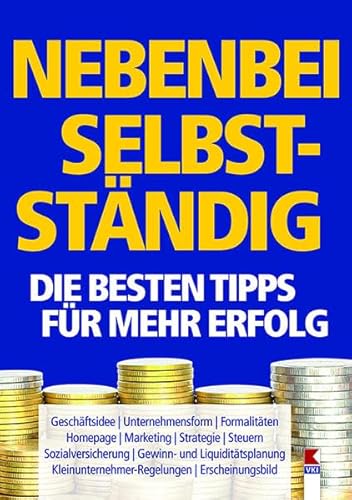 Stock image for Nebenbei selbststndig. Die besten Tipps fr mehr Erfolg -Language: german for sale by GreatBookPrices