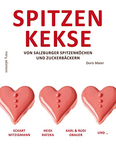 Stock image for Spitzenkekse von Salzburger Spitzenkchen und Zuckerbckern for sale by medimops