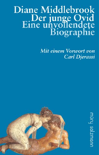 Beispielbild fr Der junge Ovid: Eine unvollendete Biografie zum Verkauf von medimops