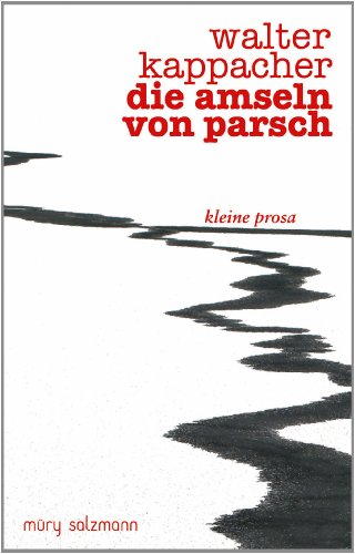 Stock image for Die Amseln von Parsch: und andere Prosa for sale by medimops