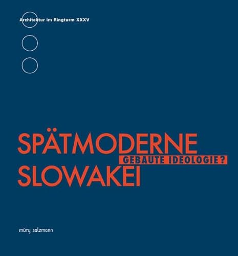 9783990140963: Sptmoderne Slowakei: Gebaute Ideologie