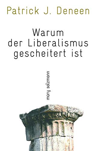 Imagen de archivo de Warum der Liberalismus gescheitert ist -Language: german a la venta por GreatBookPrices