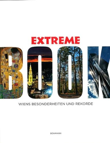 Beispielbild fr Extreme Book: Wiens Besonderheiten und Rekorde zum Verkauf von medimops