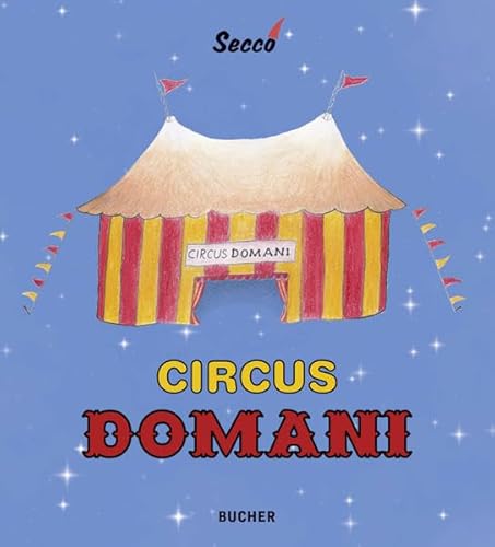 9783990180471: Circus Domani