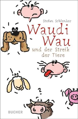 Stock image for Waudi Wau und der Streik der Tiere for sale by medimops