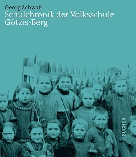 9783990182208: Schulchronik der Volksschule Gtzis-Berg