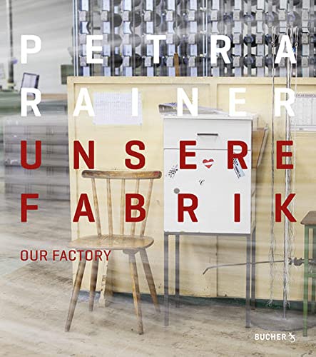 9783990182772: Unsere Fabrik: Our Factory