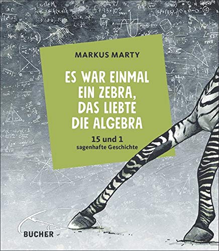 Stock image for Es war einmal ein Zebra, das liebte die Algebra for sale by GreatBookPrices