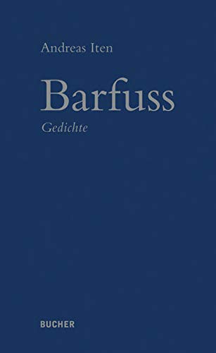 Stock image for Barfuss: Gedichte. for sale by INGARDIO