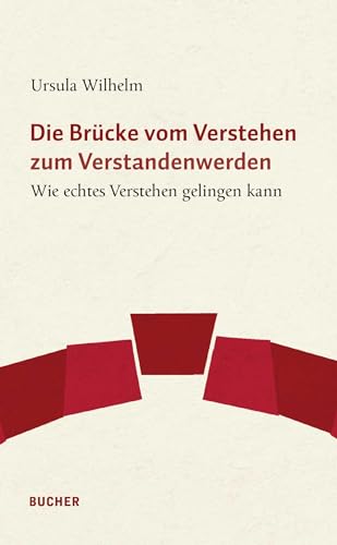 Stock image for Die Brcke vom Verstehen zum Verstandenwerden for sale by Blackwell's