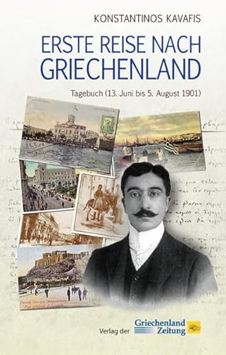 Beispielbild fr Erste Reise nach Griechenland - Tagebuch (13. Juni bis 5. August 1901) zum Verkauf von 3 Mile Island