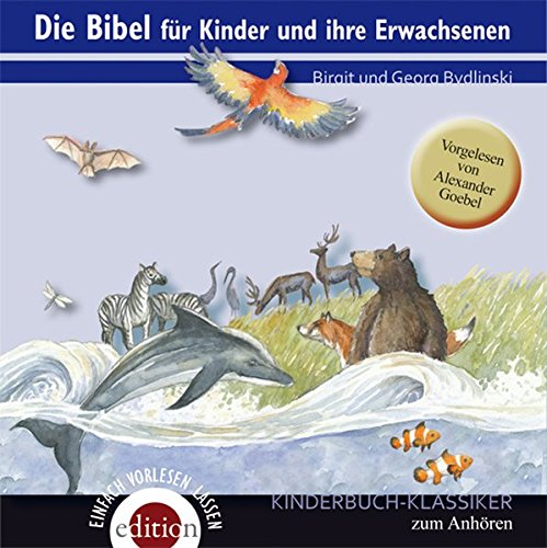 Stock image for Die Bibel fr Kinder und ihre Erwachsenen for sale by medimops