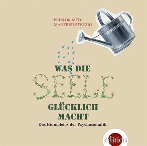 Stock image for Was die Seele glcklich macht, 3 Audio-CDs for sale by medimops