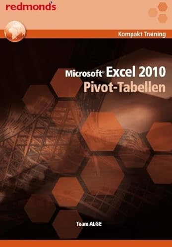 Beispielbild fr Excel 2010 Pivot-Tabellen: redmond's Kompakt Training zum Verkauf von medimops