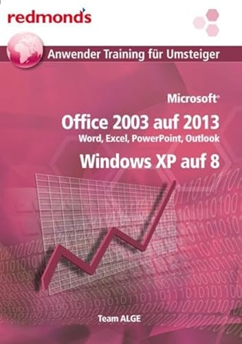 Beispielbild fr Office 2003 auf 2013 inkl. Windows XP auf Windows 8 Word, Excel, PowerPoint, Outlook zum Verkauf von Buchpark