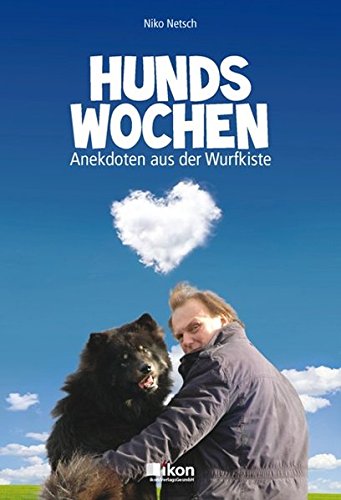 Stock image for Hundswochen: Anekdoten aus der Wurfkiste for sale by medimops