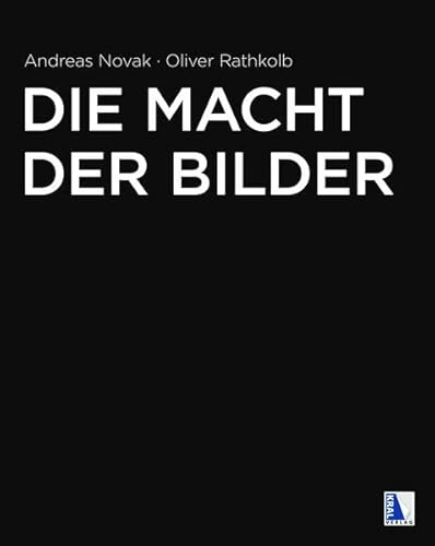 9783990247105: Die Macht der Bilder