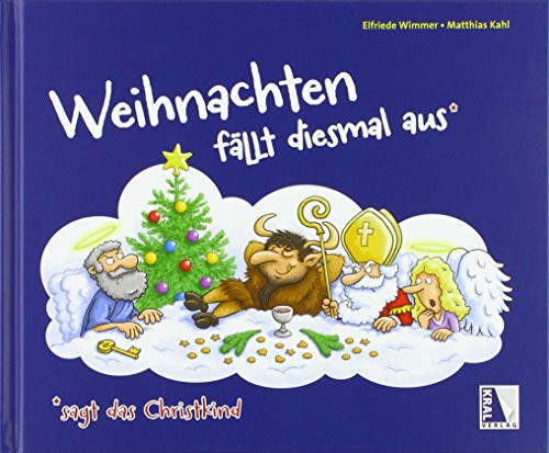 Beispielbild fr Weihnachten fllt diesmal aus, sagt das Christkind zum Verkauf von medimops