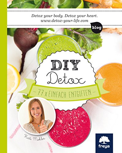 Stock image for DIY Detox: 77 x einfach entgiften for sale by medimops