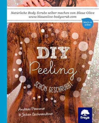 9783990252673: DIY Peeling: Schn geschrubbt