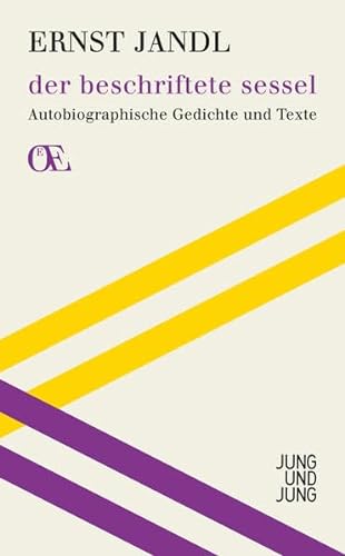 der beschriftete sessel: Autobiographische Gedichte und Texte (9783990270028) by Jandl, Ernst