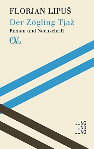 9783990270097: Der Zgling Tjaz: Roman und Nachschrift (sterreichs Eigensinn)