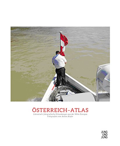 9783990270615: sterreich-Atlas: Literarisch-fotografische Erkundungen aus der Mitte Europas