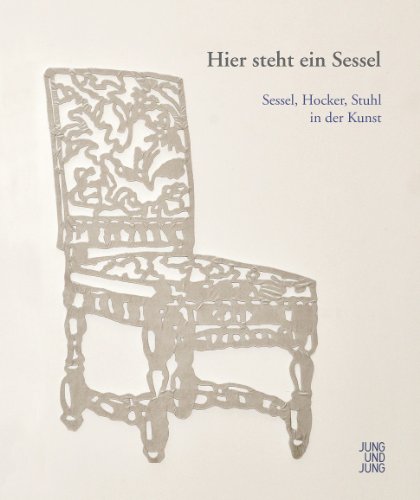 9783990270639: Hier steht ein Sessel: Sessel, Hocker, Stuhl in der Kunst - Katalog zur Ausstellung in der Galerie im Traklhaus Salzburg (16.7.-13.9.2014)