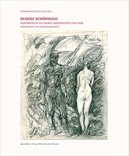 Imagen de archivo de Rudolf Schnwald   Grafikzyklen aus sieben Jahrzehnten 1950 2020. Monografie und Werkverzeichnis. a la venta por Buchhandlung Gerhard Hcher