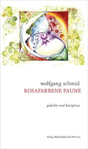 Stock image for rosafarbene faune: gedichte und kurzprosa for sale by medimops