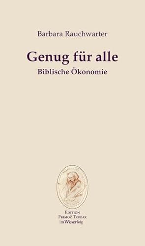 Beispielbild fr Genug fr alle: Biblische konomie zum Verkauf von medimops