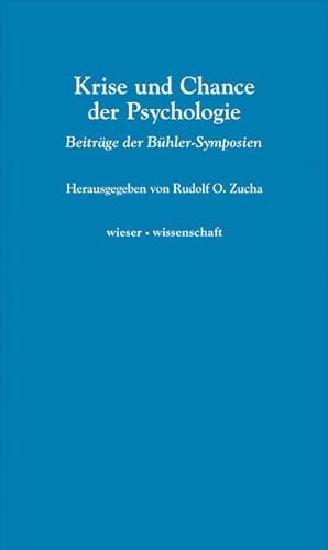 9783990290453: Krise und Chance der Psychologie: Beitrge der Bhler Symposien